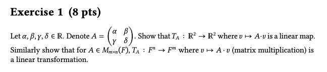 Exercise 1 (8 pts) Let a, B, y, d E R. Denote A =
