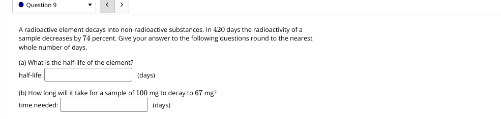 .. Question 9 v ( ) A radioactive element decays