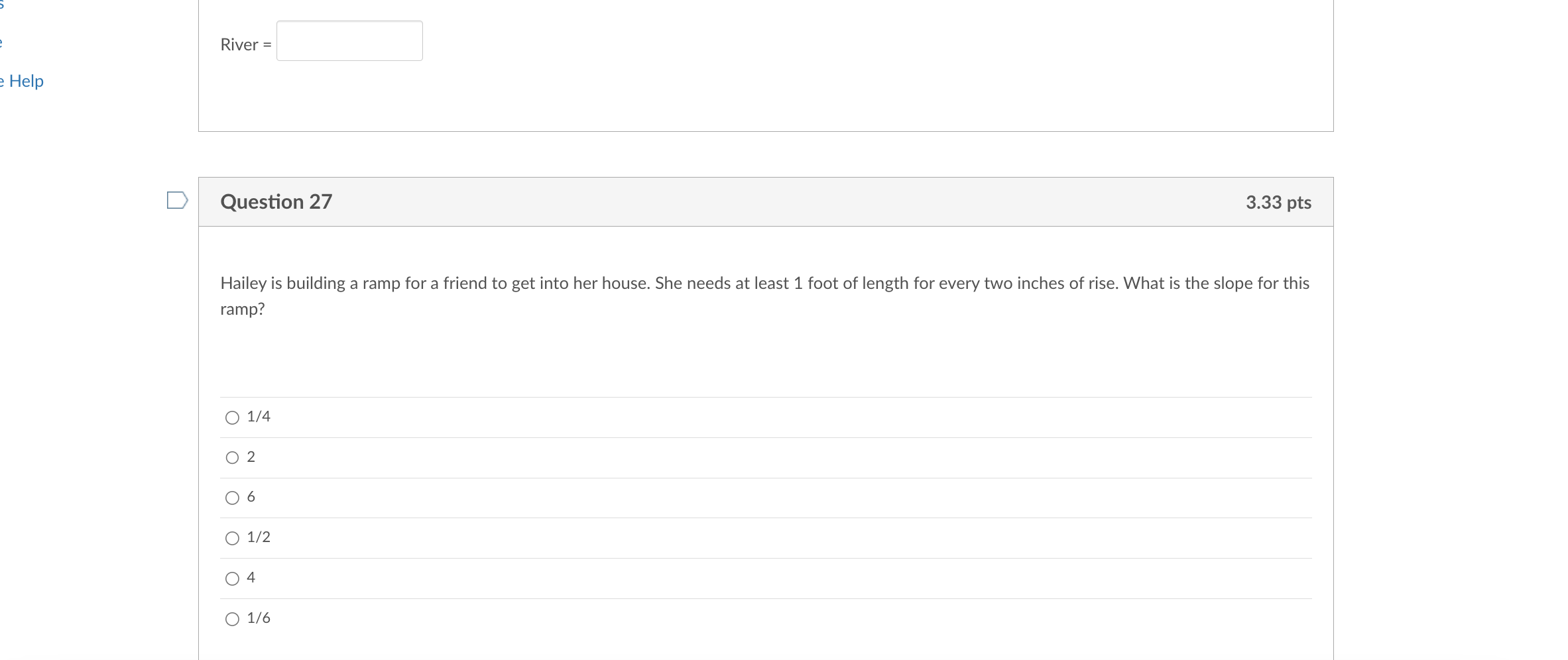 3 River = 3 Help I) Question 27 3.33 pts Hailey