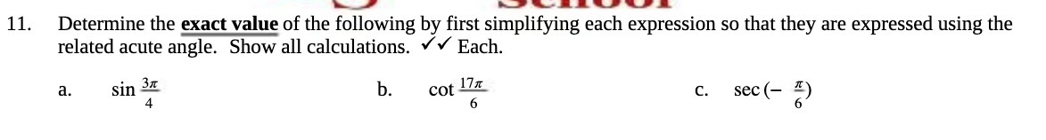11. Determine the exact value of the following by