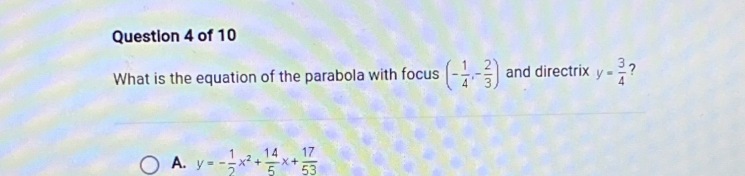 Question 4 of 10 What is the equation of the