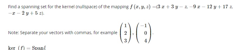 Find a spanning set for the kernel (nullspace) of