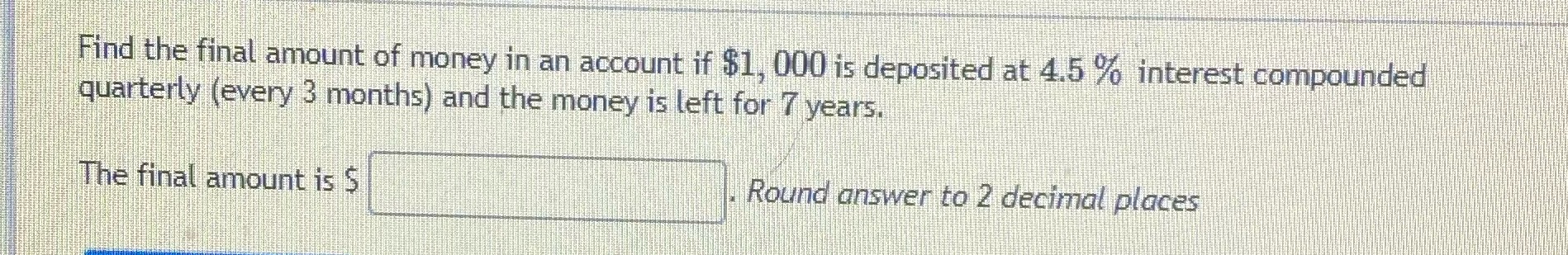 Find the final amount of money in an account if