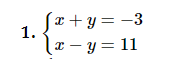 solve each system by the addition method. If