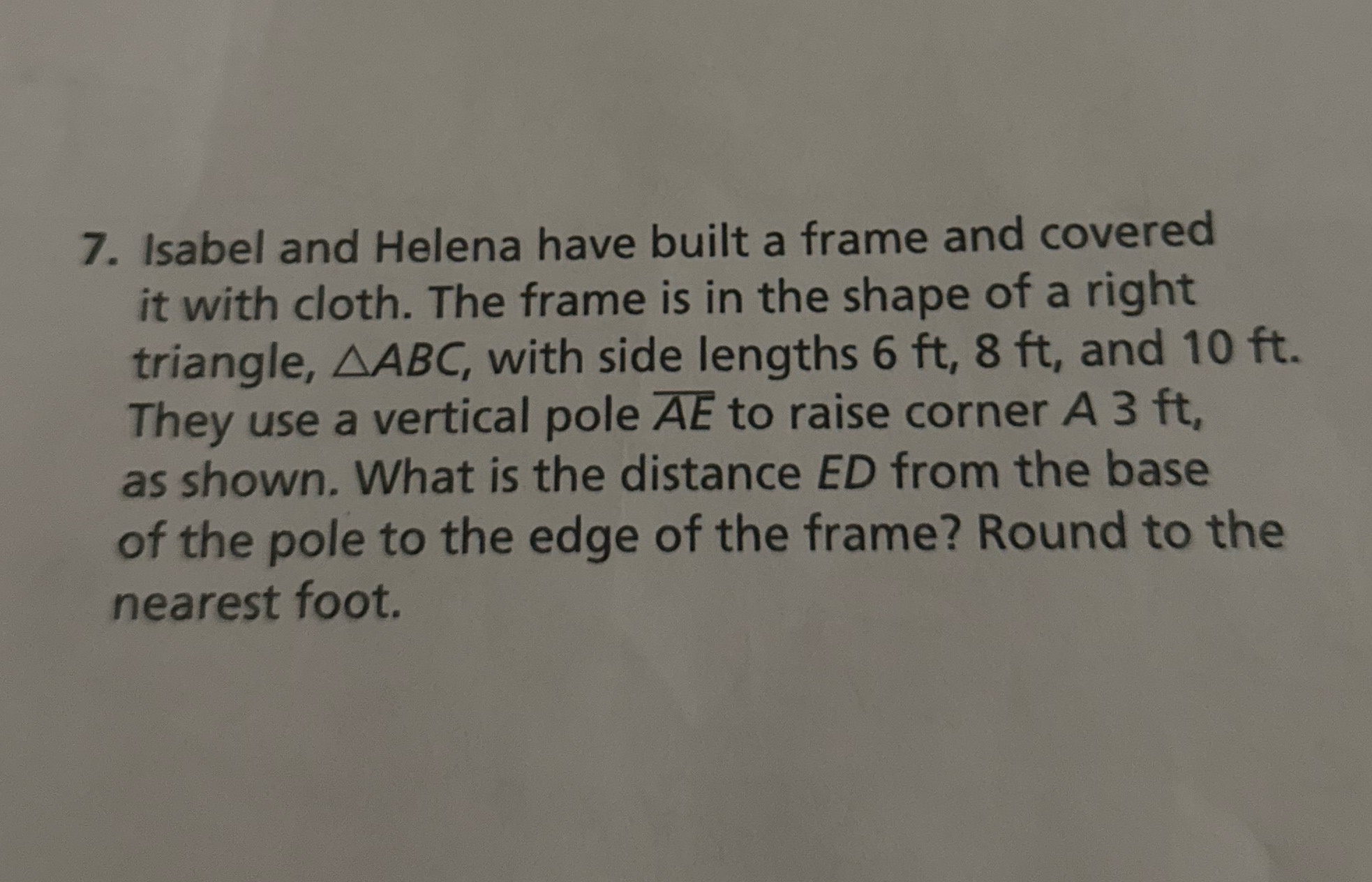 7. Isabel and Helena have built a frame and