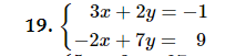 solve each system by the addition method. If