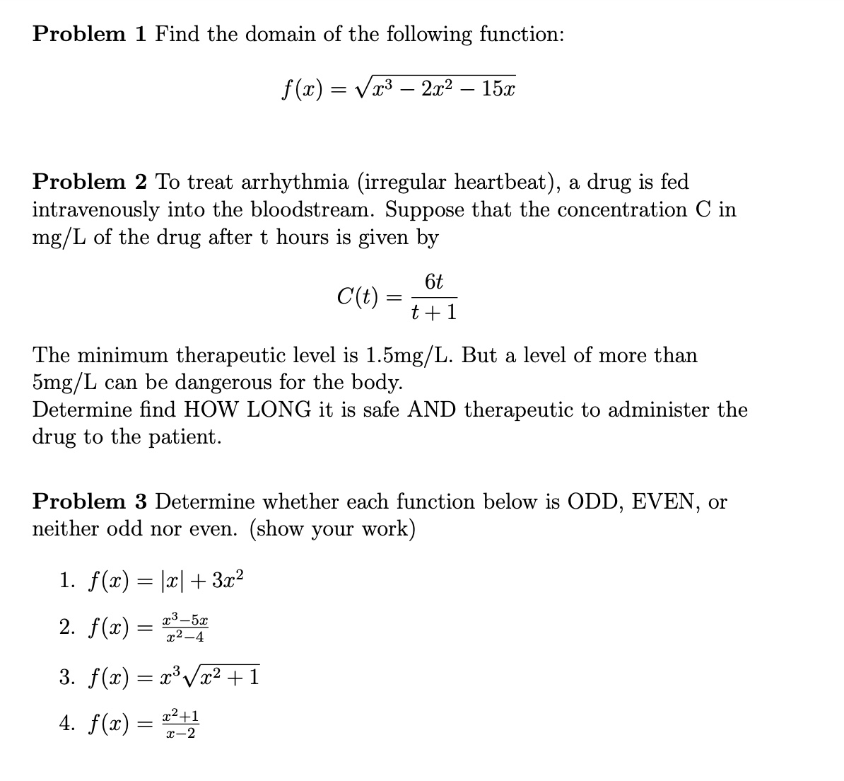 Problem 1 Find the domain of the following