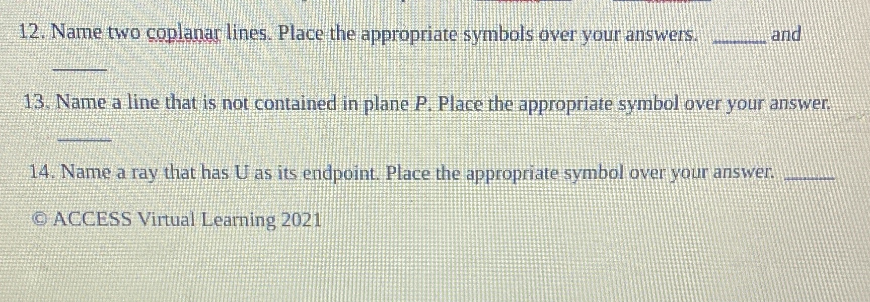 12. Name two coplanar lines. Place the
