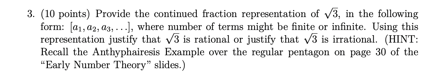 3. (10 points) Provide the continued fraction