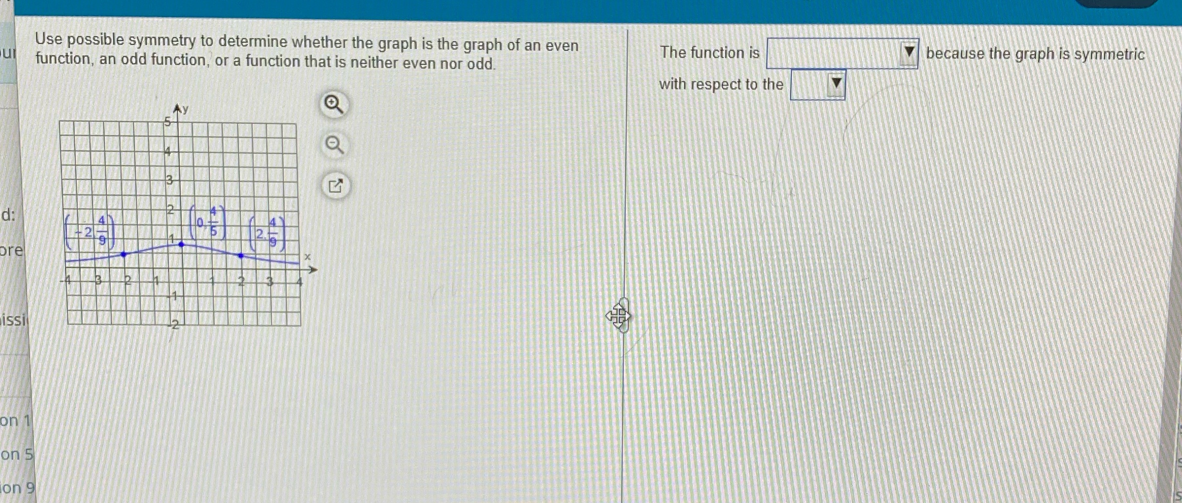 Use possible symmetry to determine whether the