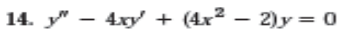 Find a power series solution in powers of x. Show
