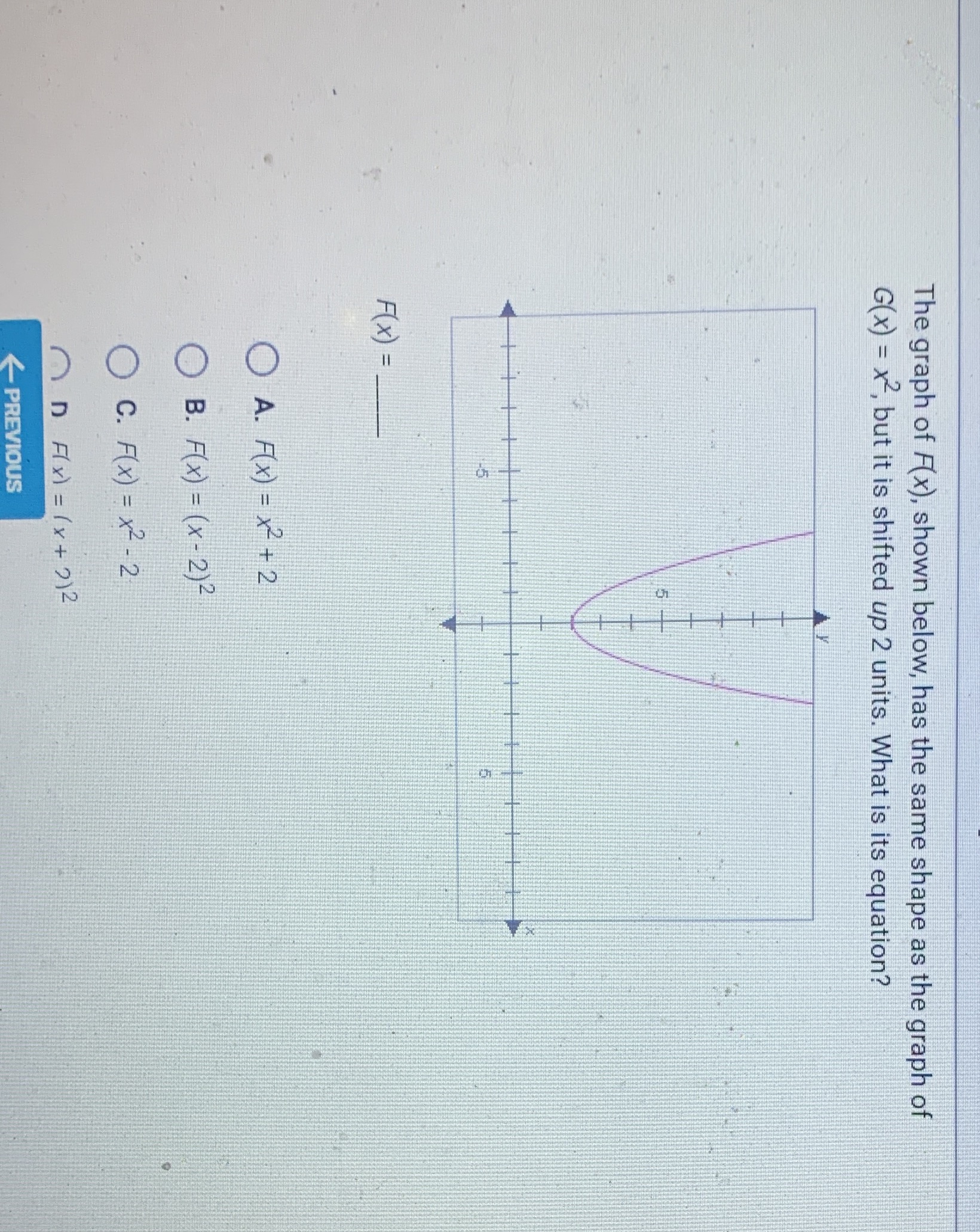 The graph of F(x), shown below, has the same