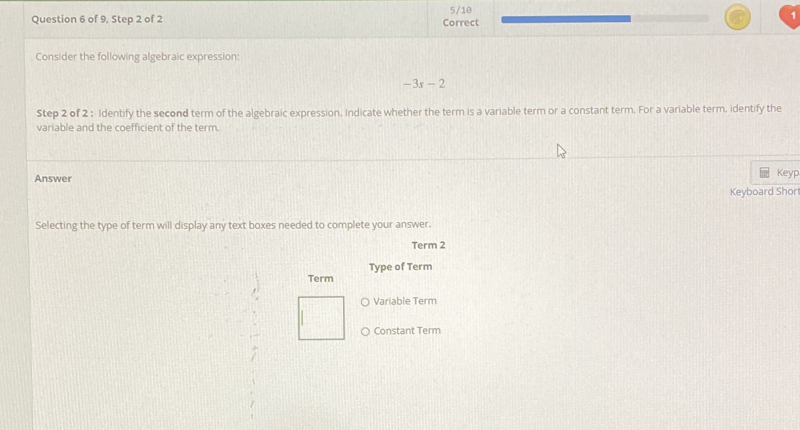 5/10 Question 6 of 9, Step 2 of 2 Correct 1
