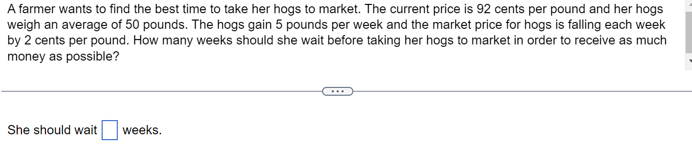 A farmer wants to nd the best time to take her