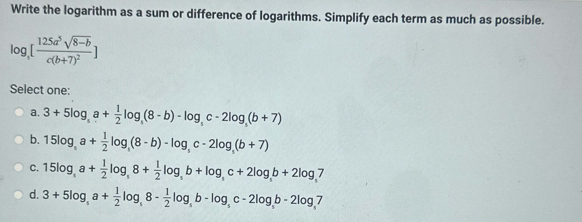 Write the logarithm as a sum or difference of