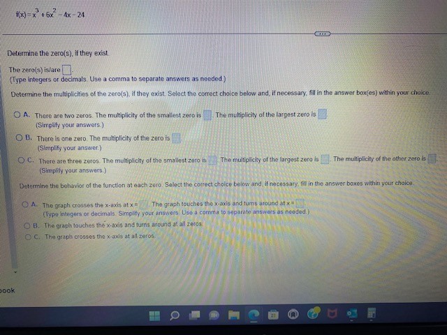 ((x)=x'+6x -4x-24 Determine the zero(s), if