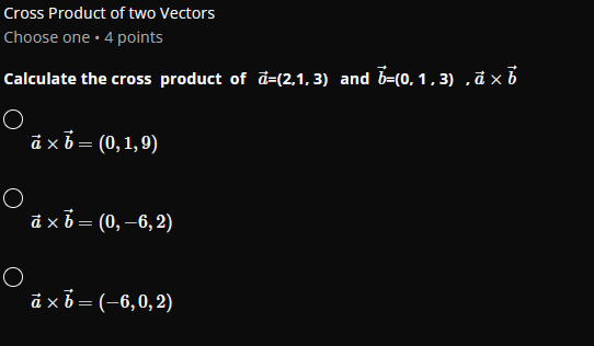 Cross Product of two Vectors Choose one . 4