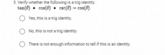 3. Verify whether the following is a trig