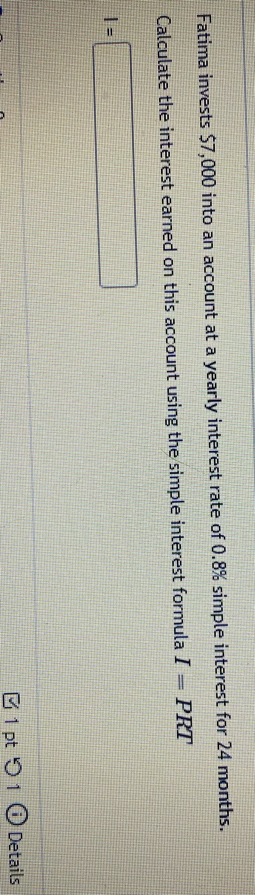 Fatima invests $7,000 into an account at a yearly