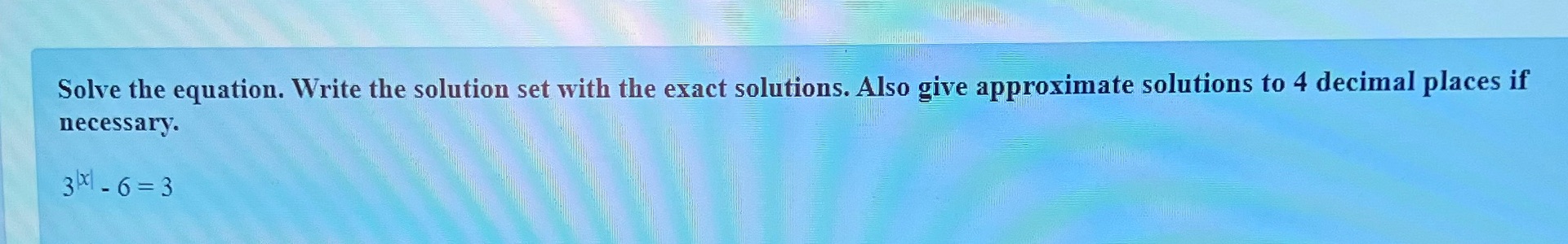 Solve the equation. Write the solution set with