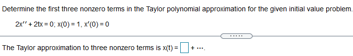 Determine the first three nonzero terms in the