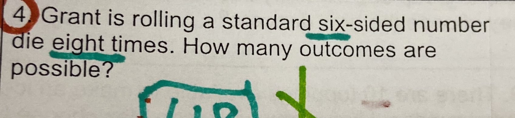 4 Grant is rolling a standard six-sided number