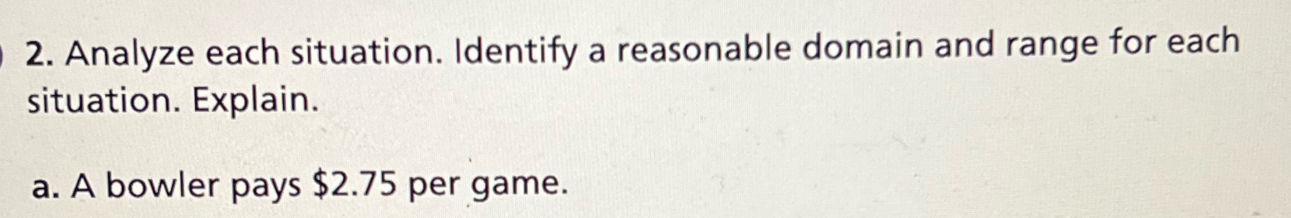 2. Analyze each situation. Identify a reasonable