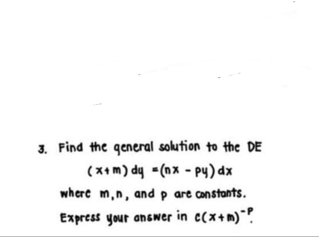 3. Find the general solution to the DE ( x+ m )