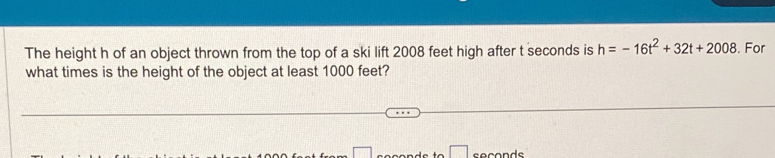 The height h of an object thrown from the top of