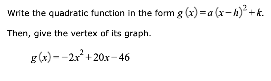 Write the quadratic function in the form g(x) =a