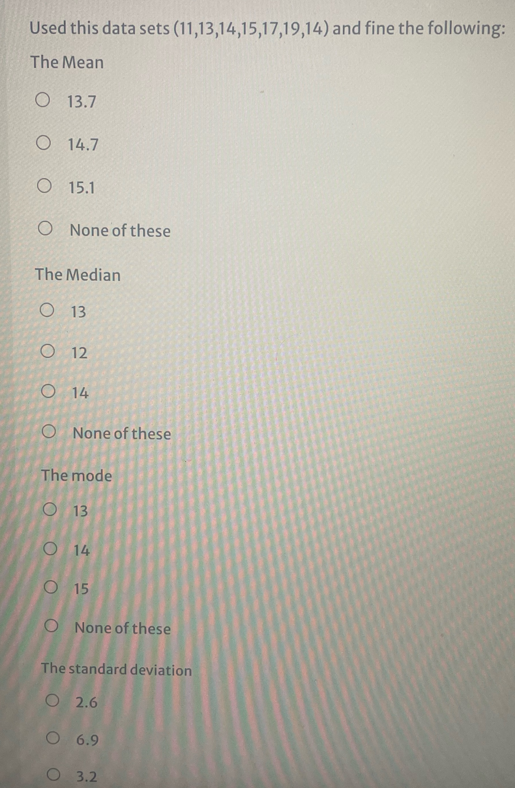 Used this data sets (11,13,14,15,17,19,14) and
