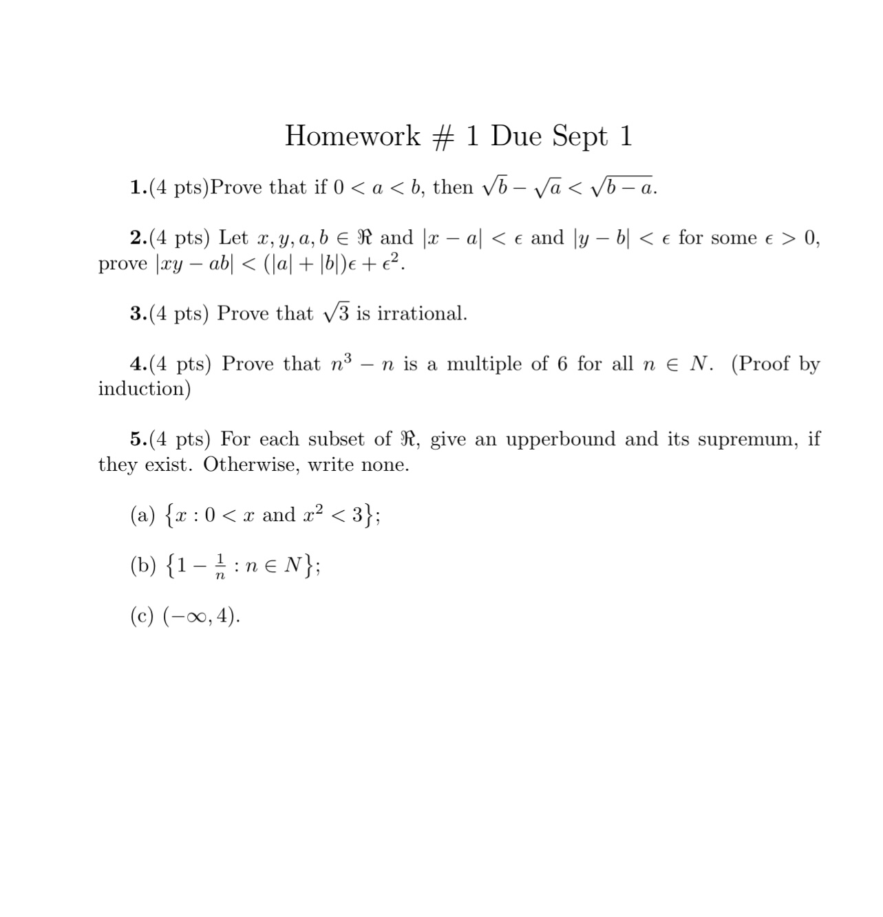 Homework # 1 Due Sept 1 1. (4 pts) Prove that if