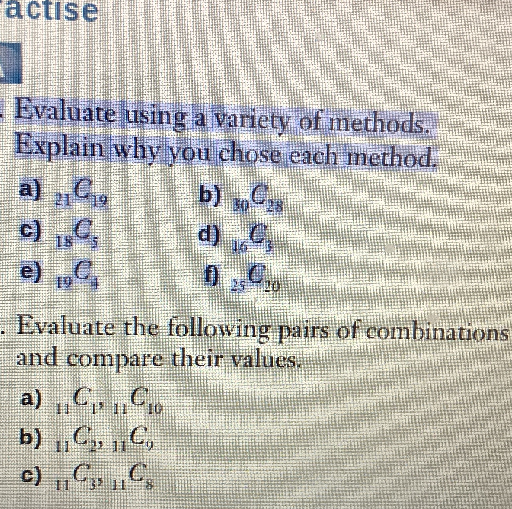 Please answer these two actise Evaluate using a