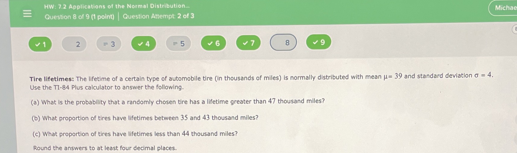 HW: 7.2 Applications of the Normal Distribution.