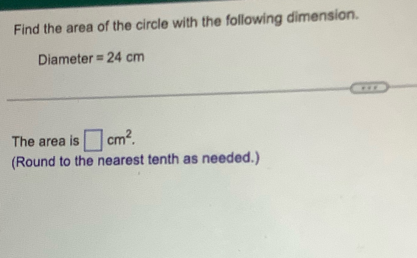 Find the area of the circle with the following