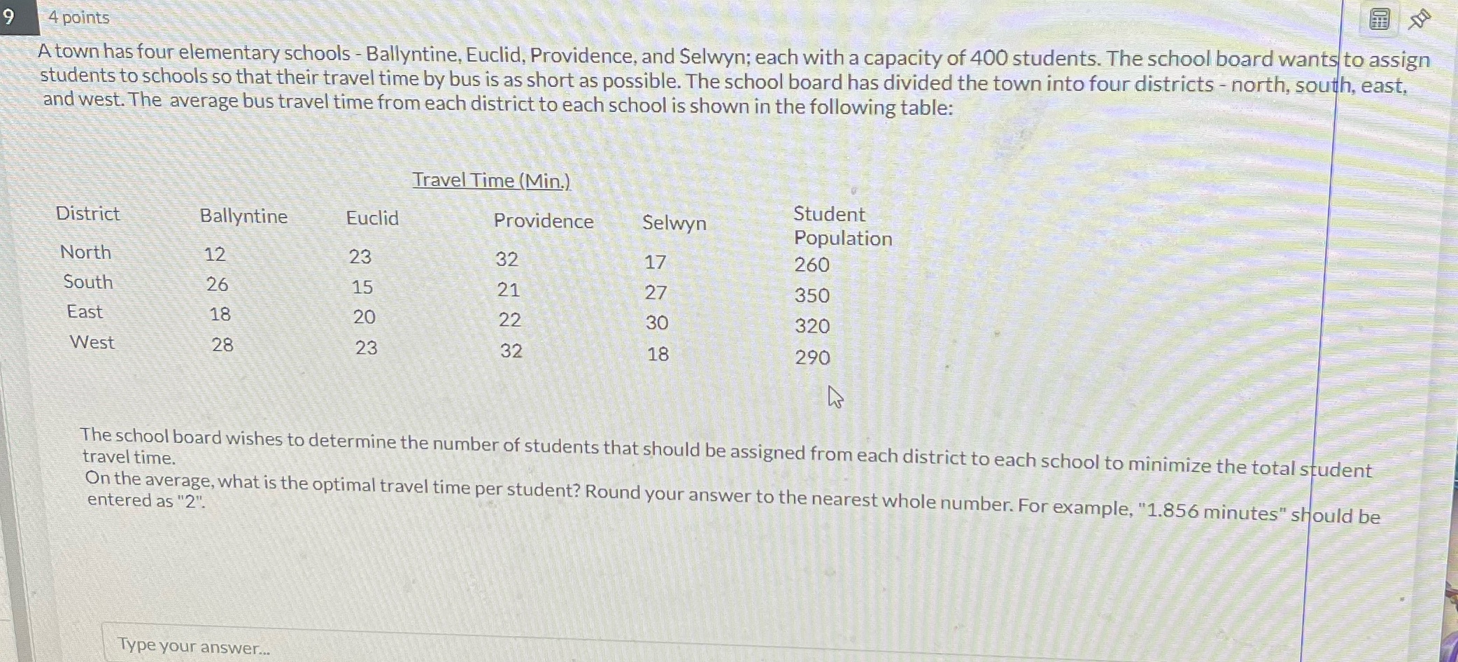 9 4 points A town has four elementary schools -