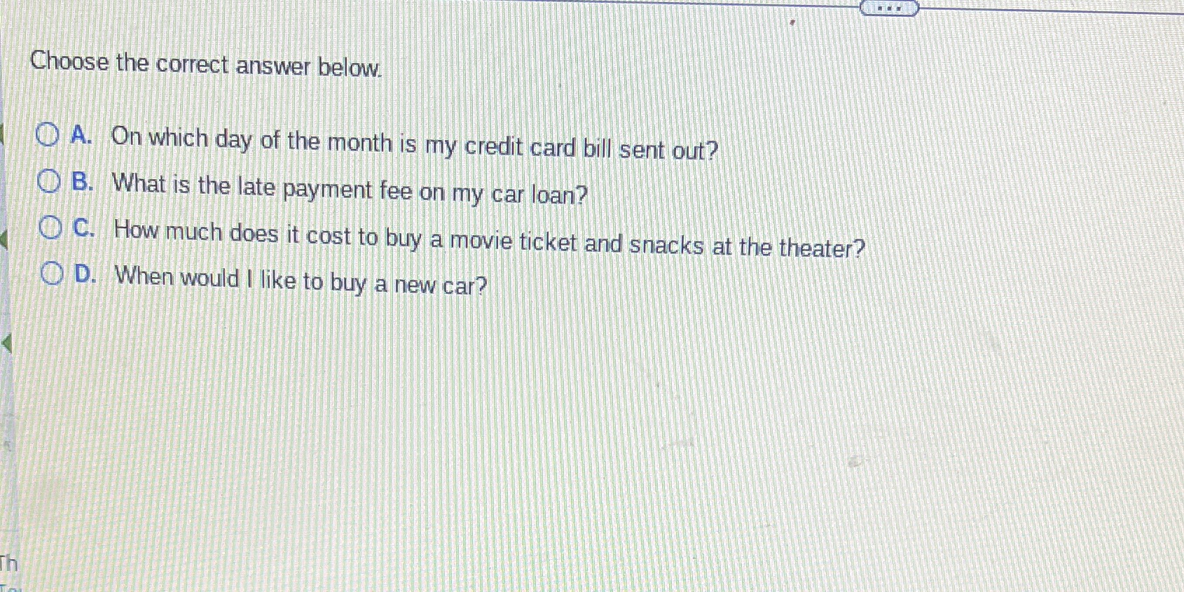 Choose the correct answer below. A. On which day