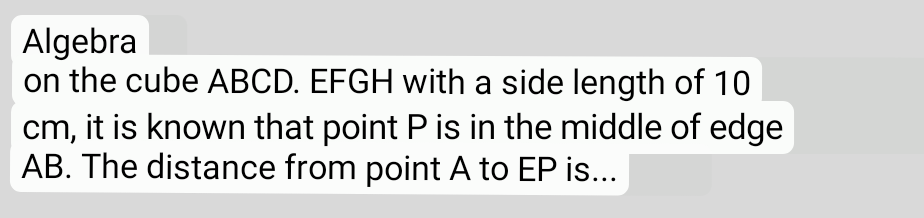 Algebra on the cube ABCD. EFGH with a side length