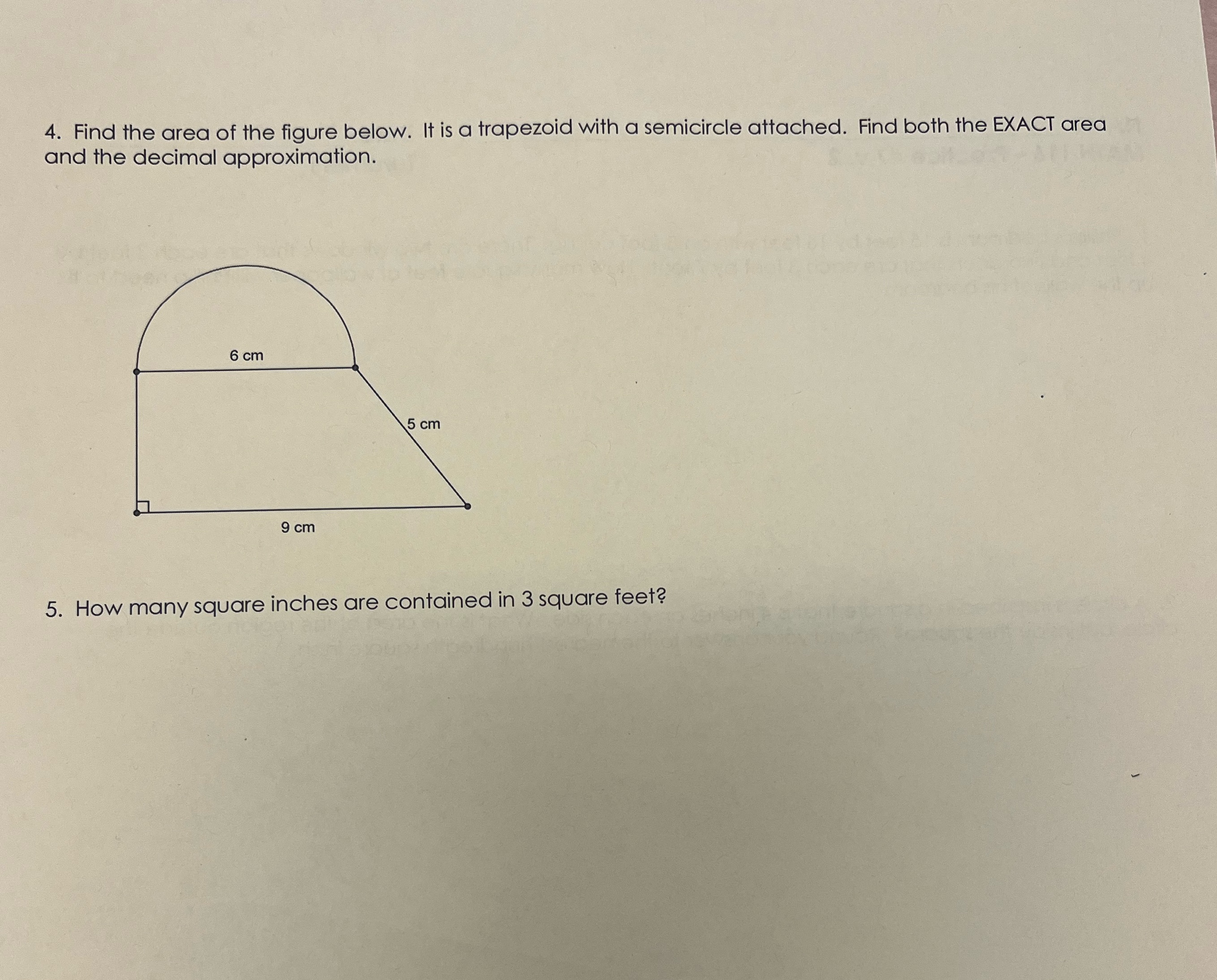 4. Find the area of the figure below. It is a