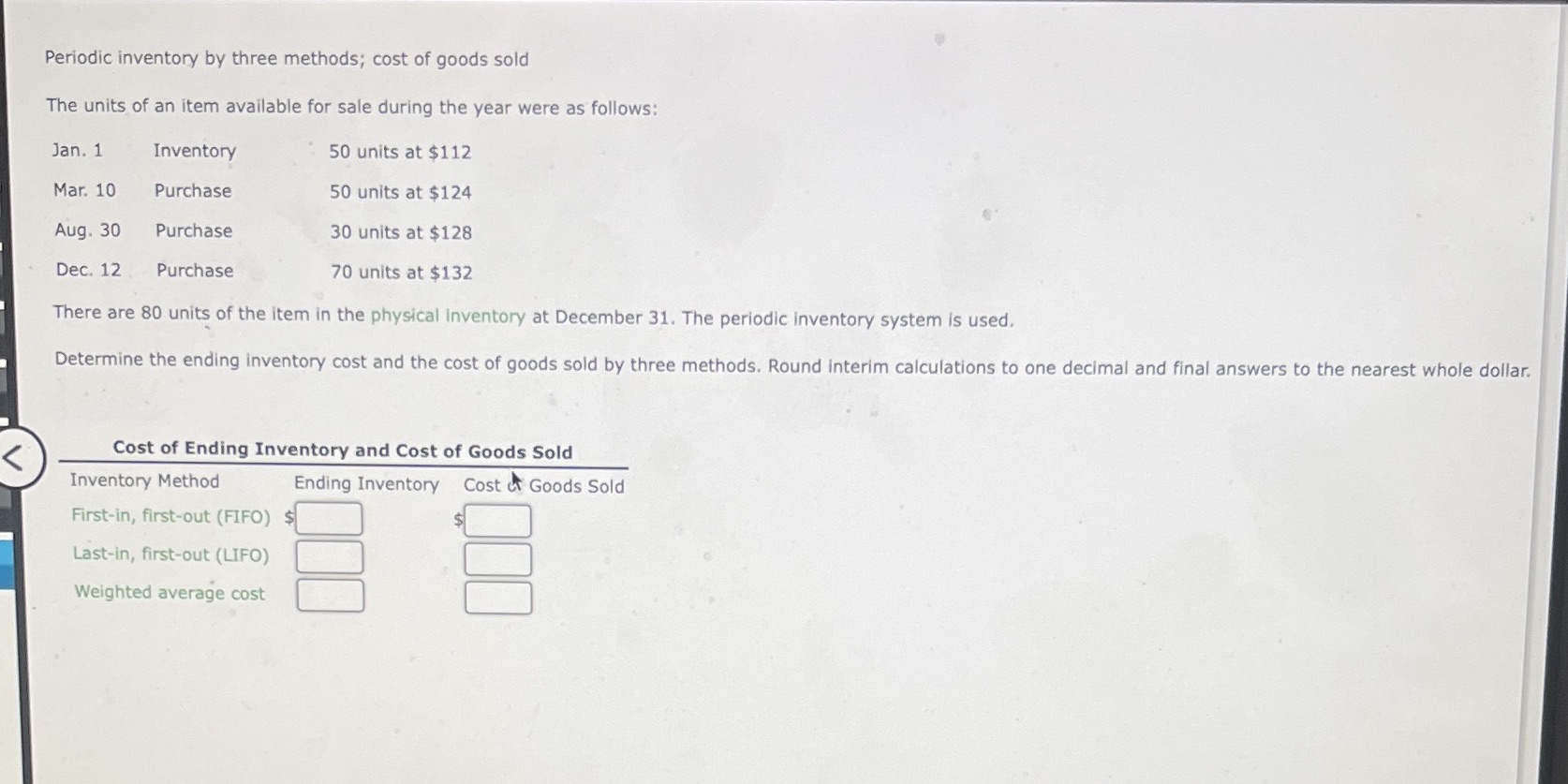 Periodic inventory by three methods; cost of