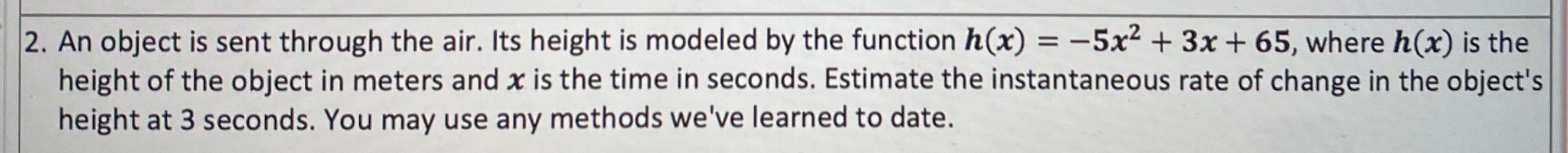 2. An object is sent through the air. Its height