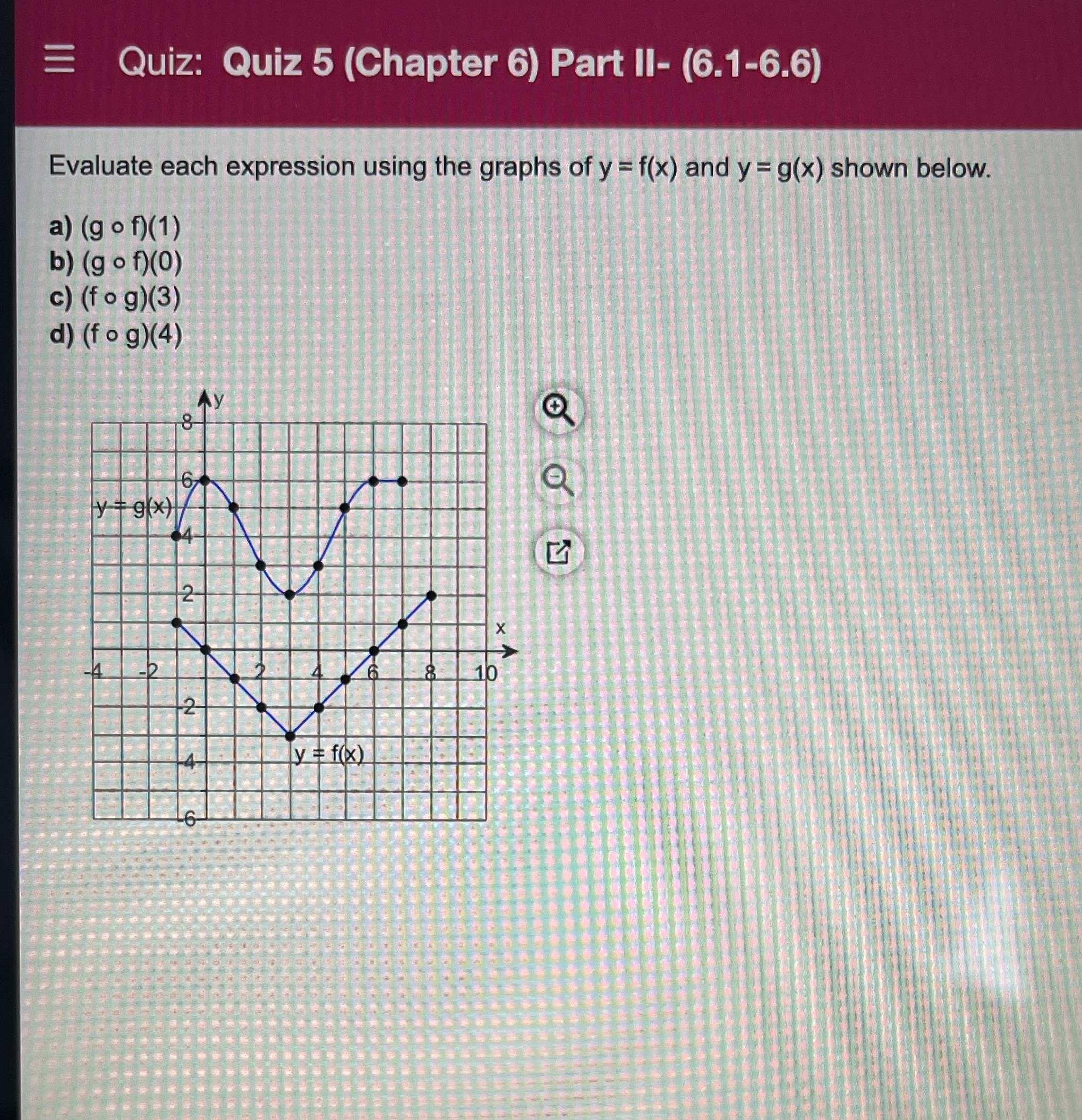 Quiz: Quiz 5 (Chapter 6) Part II- (6.1-6.6)