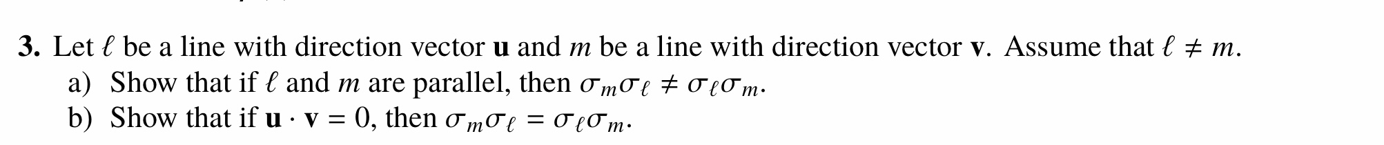 Hi, could you please help? 3. Let if he a line