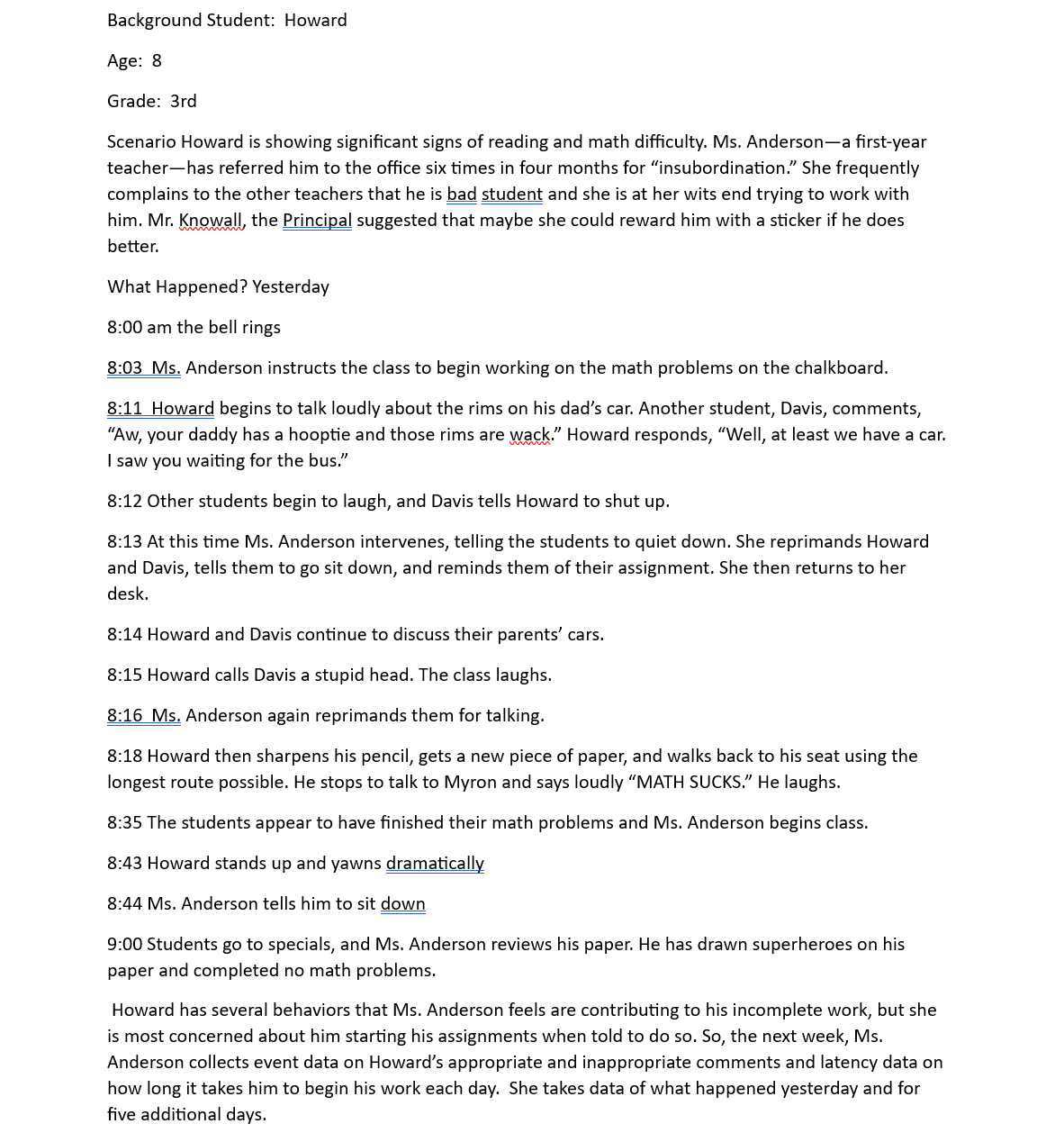 Background Student: Howard Age: 8 Grade: 3rd