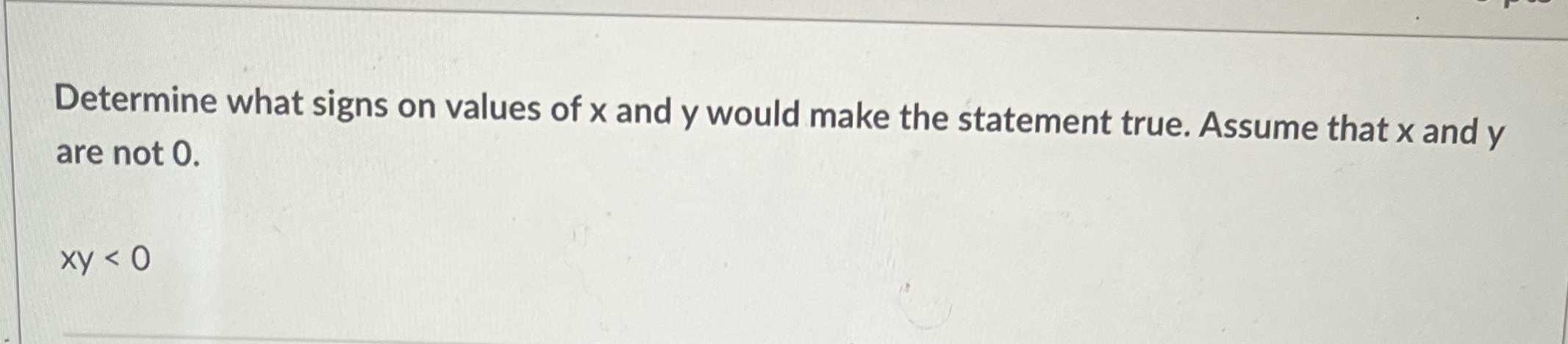 A. x and y must be positive B. x and y must be