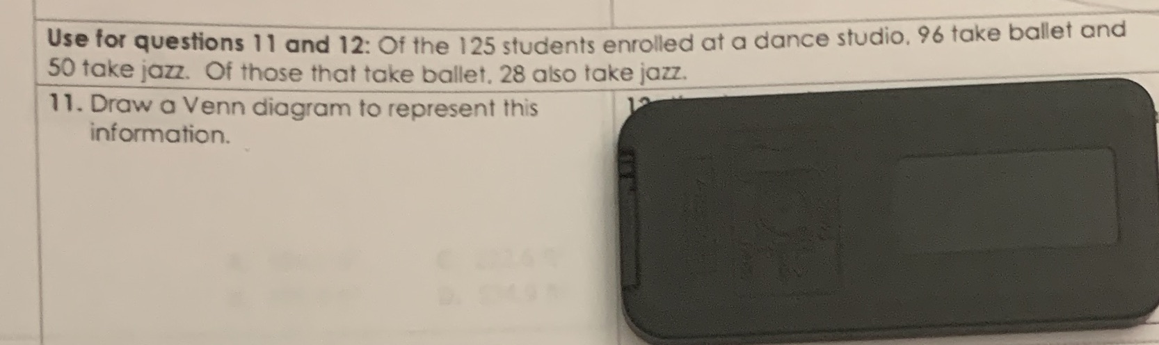 Use for questions 11 and 12: Of the 125 students