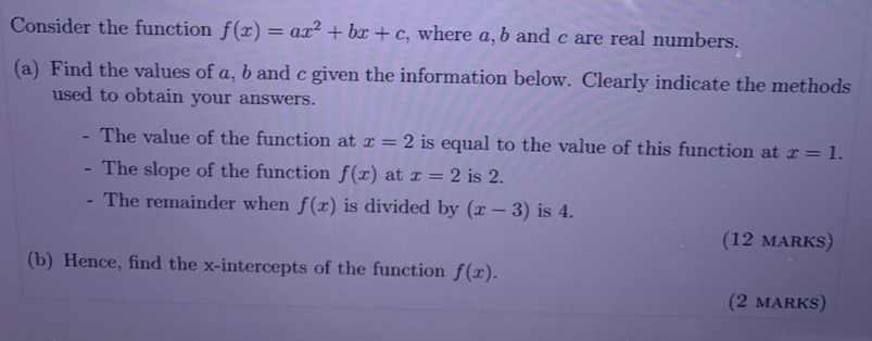 Consider the function f(x) = ax + bx + c, where