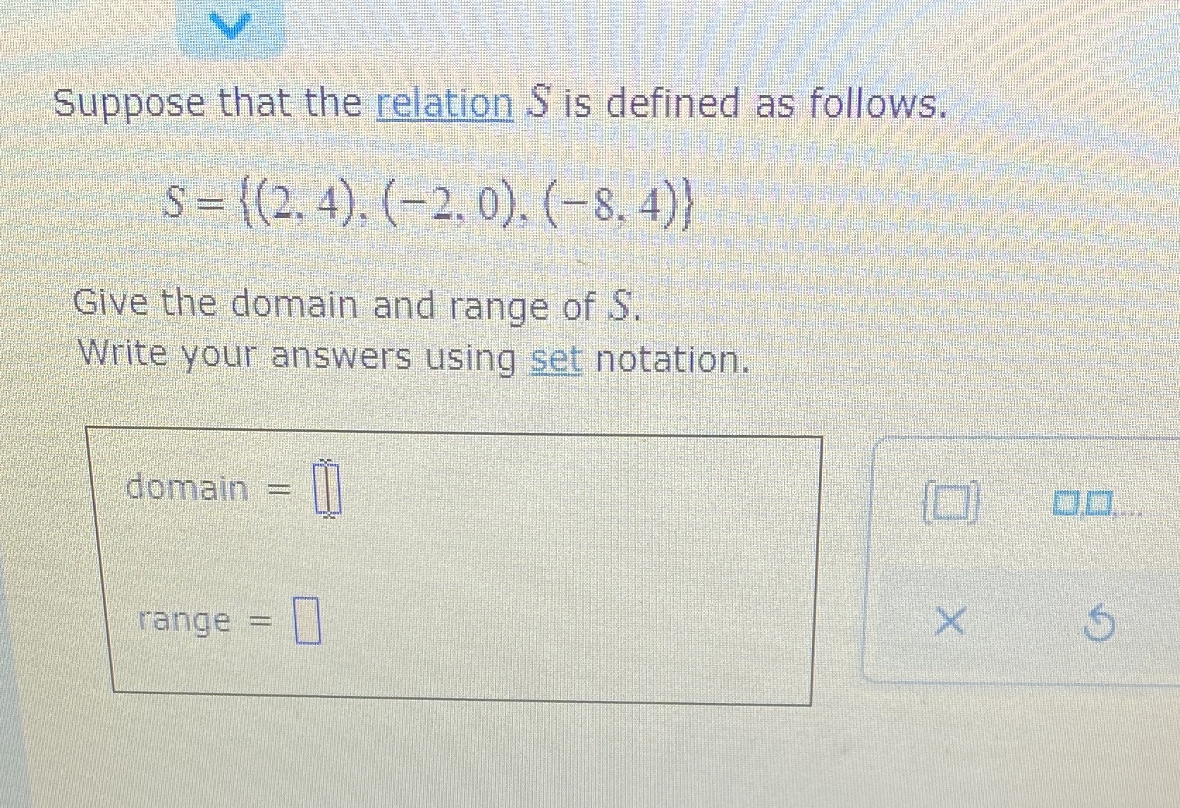 Suppose that the relation S is defined as