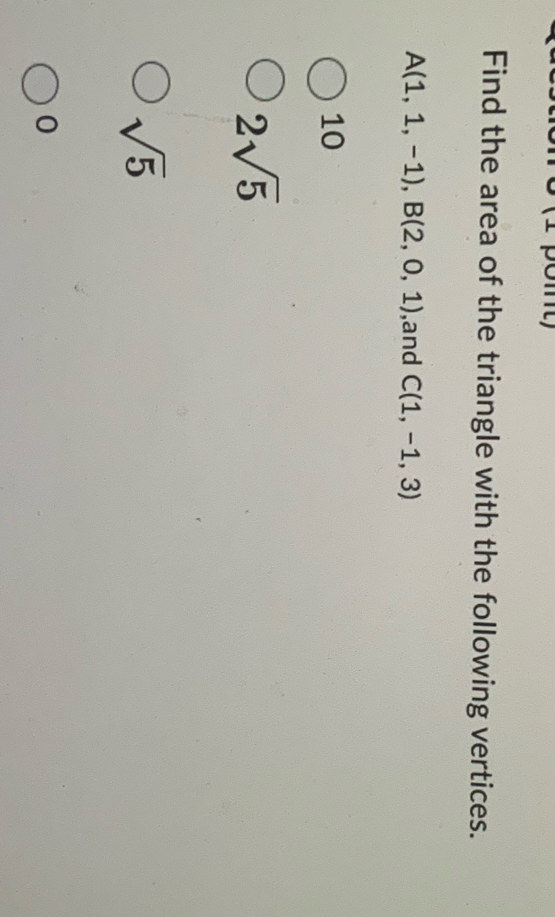 Find the area of the triangle with the following