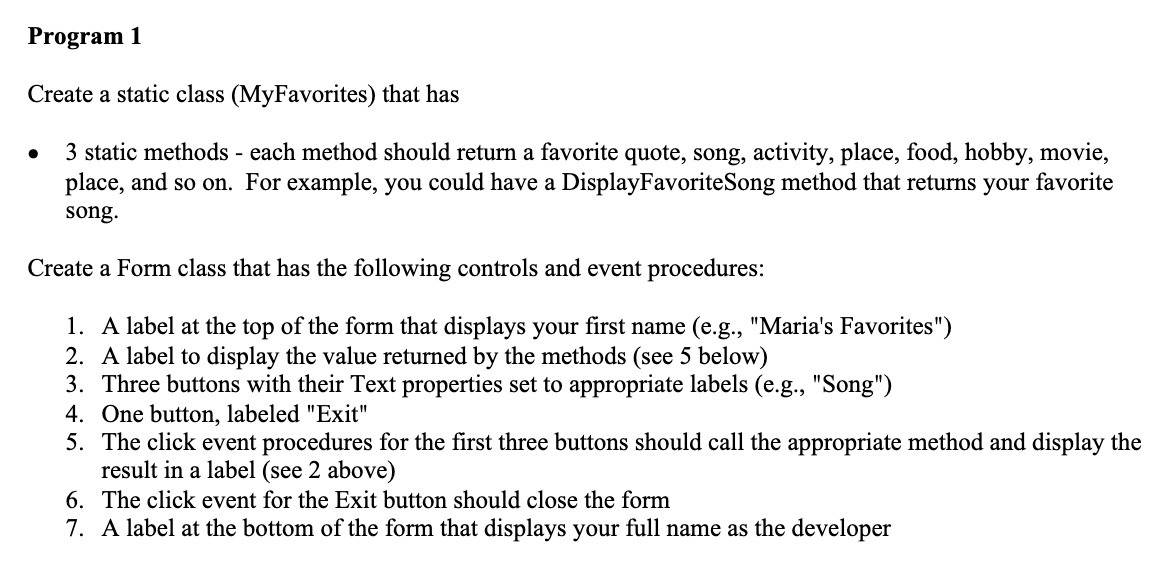 Program 1 Create a static class (MyFavorites)